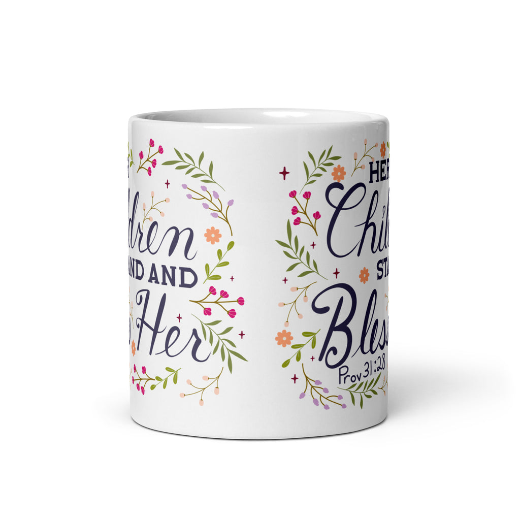 Her Children Stand And Bless Her 11 oz Coffee Mug Front View