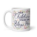 Her Children Stand And Bless Her 11 oz Coffee Mug Handle on Left