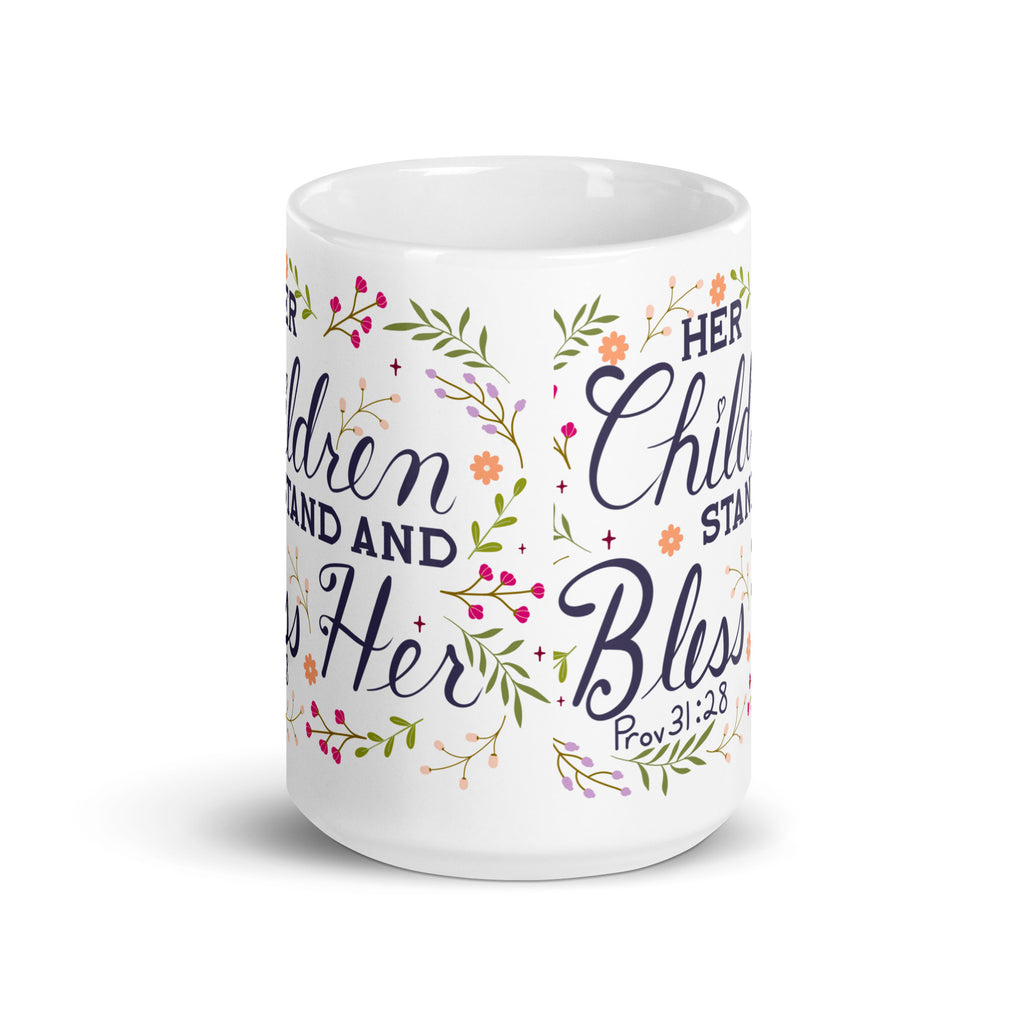Her Children Stand And Bless Her 15 oz Coffee Mug Front View