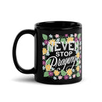 Never Stop Praying Black Ceramic Floral Christian Mug 11oz handle on left