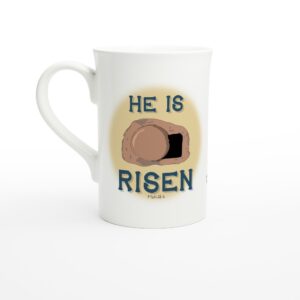 He Is Risen - White 10oz Porcelain Slim Mug