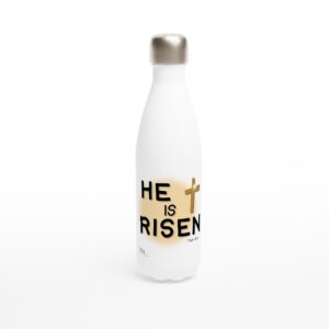He Is Risen - White 17oz Stainless Steel Water Bottle