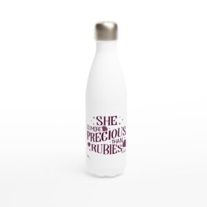 She Is More Precious Than Rubies 17oz Stainless Steel Water Bottle