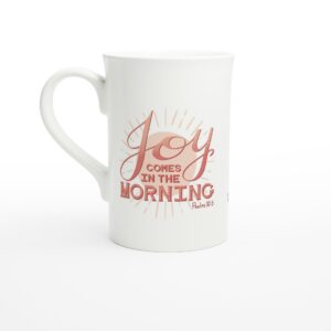 Joy Comes In The Morning 10oz Porcelain Slim Mug Pink